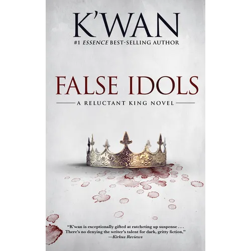 False Idols: A Reluctant King Novel