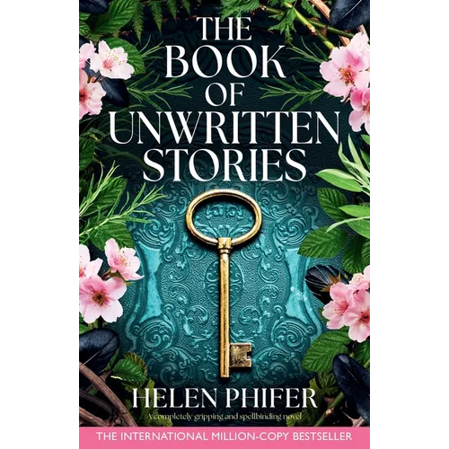 The Book of Unwritten Stories: A completely gripping and spellbinding novel