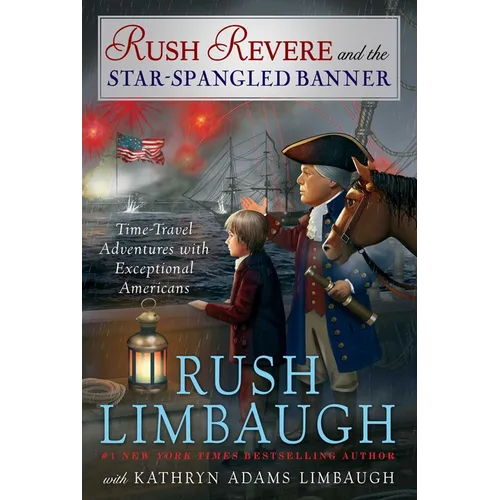 Rush Revere and the Star-Spangled Banner