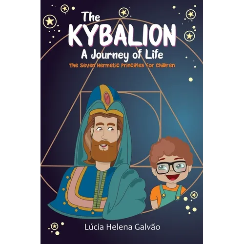 The Kybalion: A Journey of Life