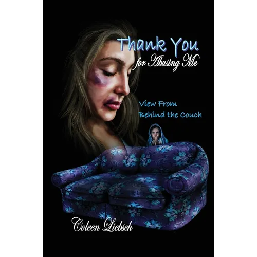 Thank You for Abusing Me: View From Behind the Couch