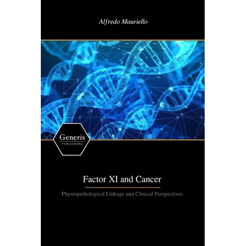 Factor XI and Cancer: Physiopathological Linkage and Clinical Perspectives