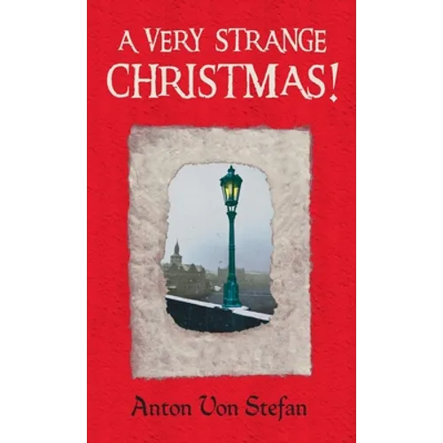A Very Strange Christmas!