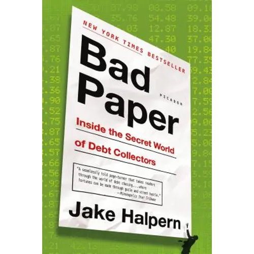 Bad Paper: Inside the Secret World of Debt Collectors