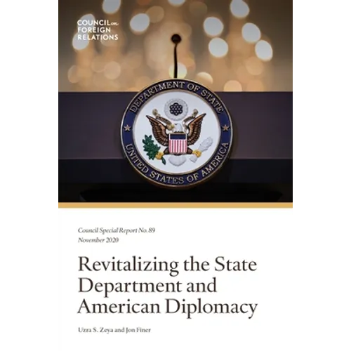Revitalizing the State Department and American Diplomacy