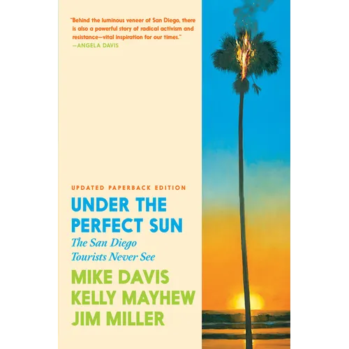 Under the Perfect Sun: The San Diego Tourists Never See