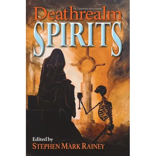 Deathrealm: Spirits - A Horror Anthology