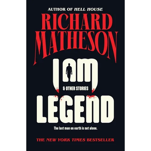 I Am Legend: And Other Stories