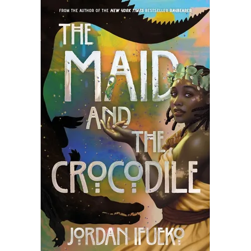 The Maid and the Crocodile: A Novel in the World of Raybearer