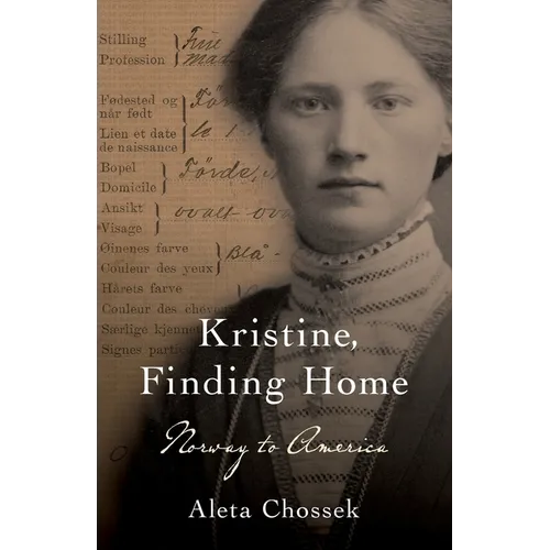 Kristine, Finding Home: Norway to America