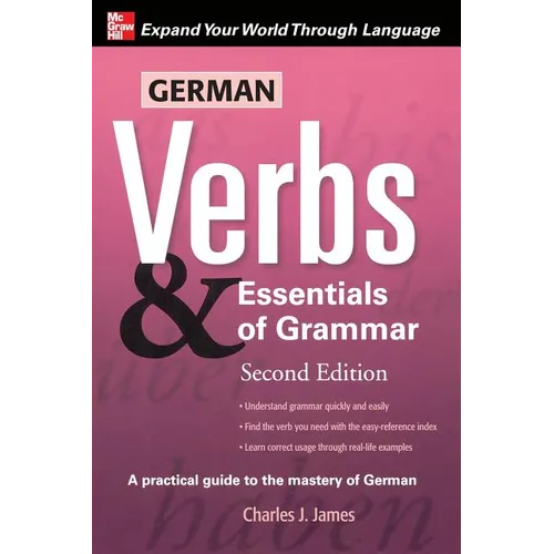 German Verbs & Essential of Grammar, Second Edition