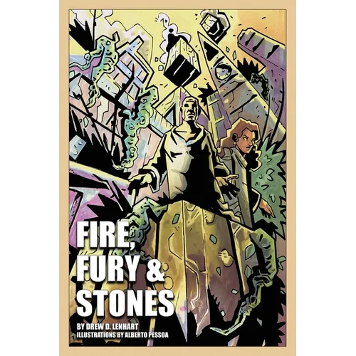Fire, Fury & Stones
