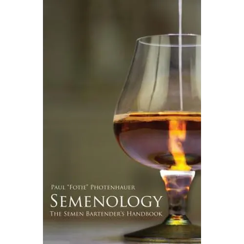 Semenology - The Semen Bartender's Handbook