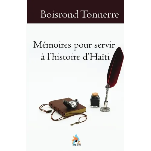 Mémoires pour servir à l'histoire d'Haïti