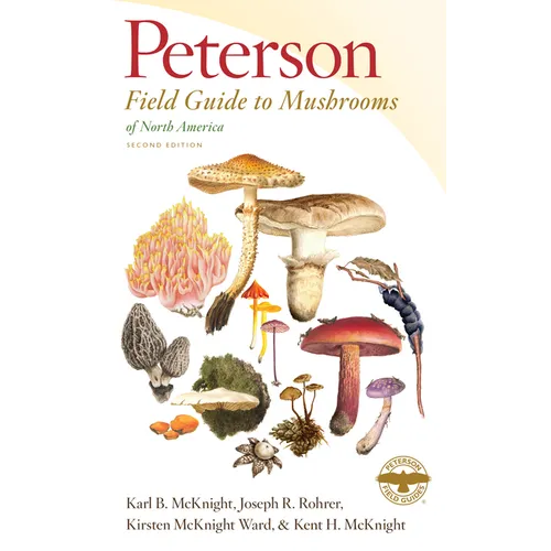 Peterson Field Guide to Mushrooms of North America, Second Edition
