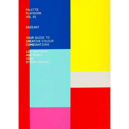 Palette Playbook: Radiant: Your Guide to Creative Colour Combinations