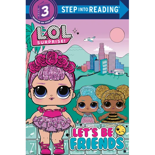 Let's Be Friends (L.O.L. Surprise!)