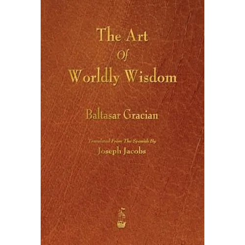 The Art of Worldly Wisdom
