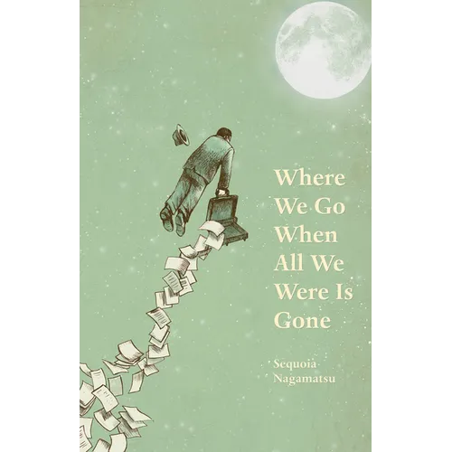 Where We Go When All We Were Is Gone