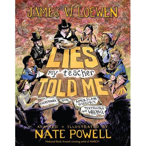 Lies My Teacher Told Me: A Graphic Adaptation