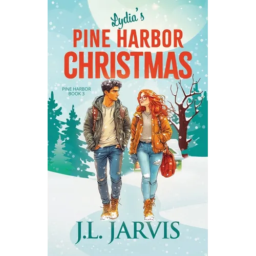 Lydia's Pine Harbor Christmas: Pine Harbor Romance Book 3