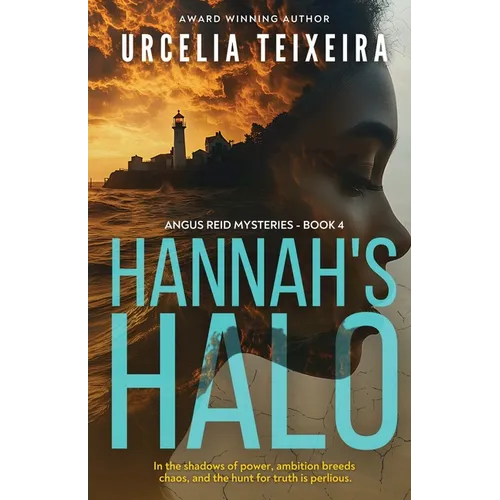 Hannah's Halo: A Thrilling Christian Mystery of Faith Ambition and Danger
