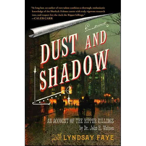 Dust and Shadow: An Account of the Ripper Killings