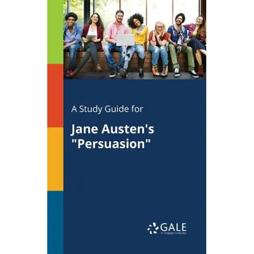 A Study Guide for Jane Austen's "Persuasion"