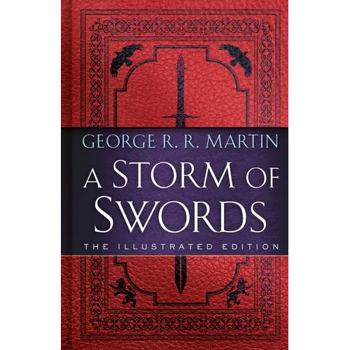 A Storm of Swords: The Illustrated Edition