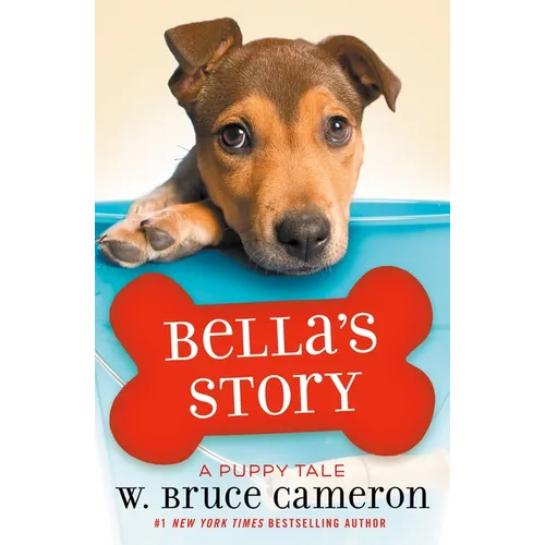 Bella's Story: A Puppy Tale