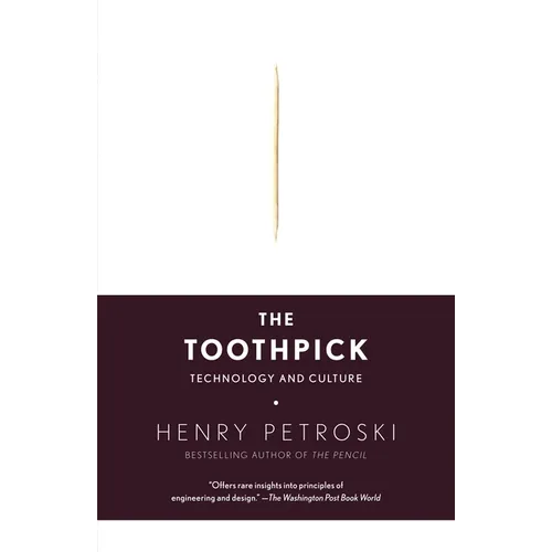 The Toothpick: Technology and Culture
