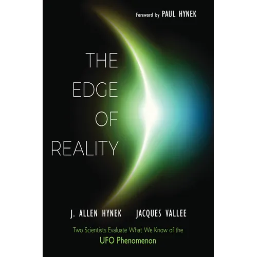 The Edge of Reality: Two Scientists Evaluate What We Know of the UFO Phenomenon
