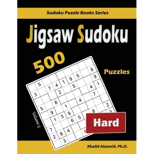 Jigsaw Sudoku: 500 Hard Puzzles