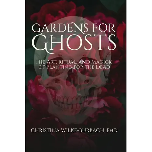 Gardens for Ghosts