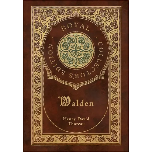 Walden (Royal Collector's Edition) (Case Laminate Hardcover with Jacket)