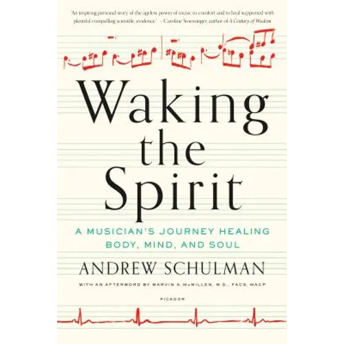 Waking the Spirit: A Musician's Journey Healing Body, Mind, and Soul
