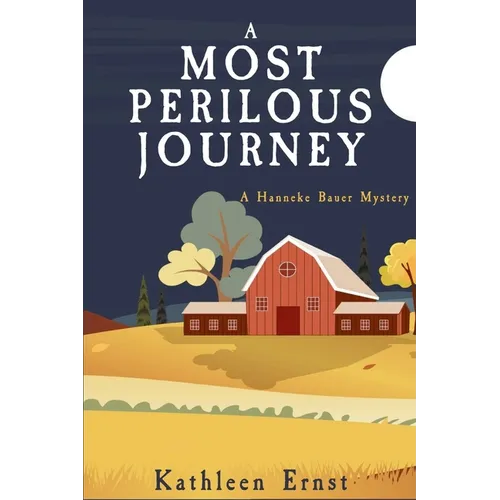 A Most Perilous Journey: A Hanneke Bauer Mystery