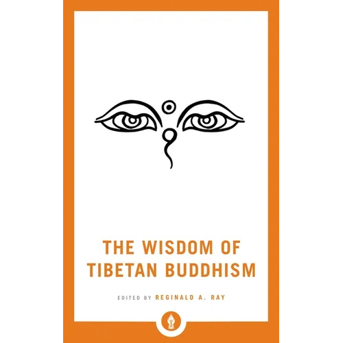 The Wisdom of Tibetan Buddhism