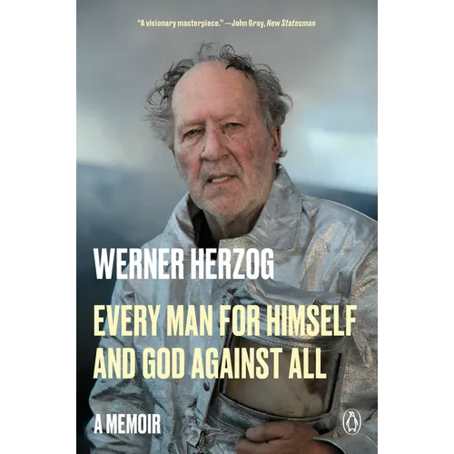 Every Man for Himself and God Against All: A Memoir