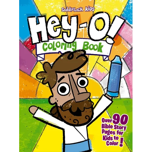 Hey-O! Coloring Book: Over 90 Bible Story Pages for Kids to Color