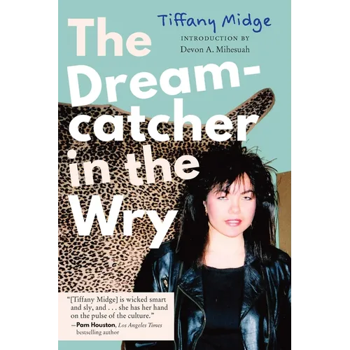 The Dreamcatcher in the Wry
