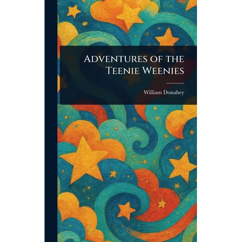 Adventures of the Teenie Weenies