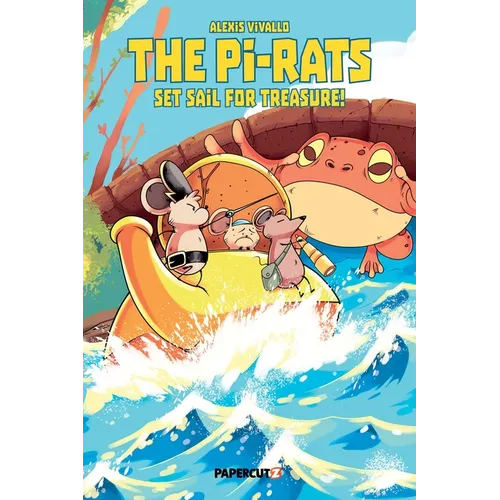 The Pi-Rats Vol. 1: Set Sail for Treasure!