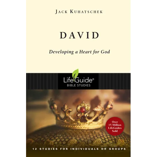 David: Developing a Heart for God