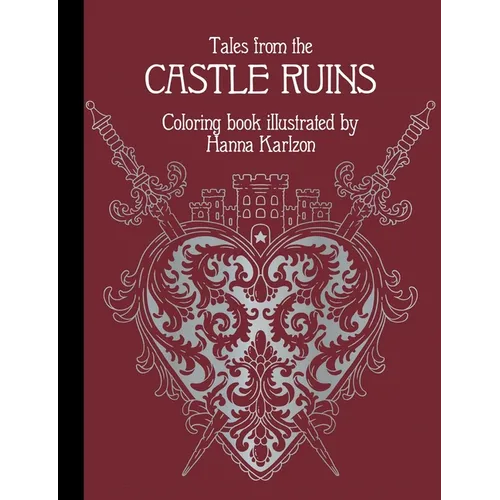 Tales from the Castle Ruins: Hardcover Adult Coloring Book Featuring Thick, High-Quality Paper