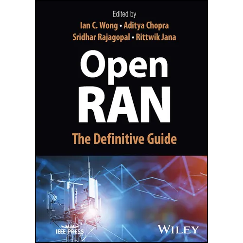 Open Ran: The Definitive Guide