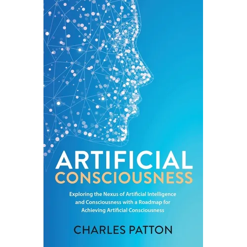 Artificial Consciousness