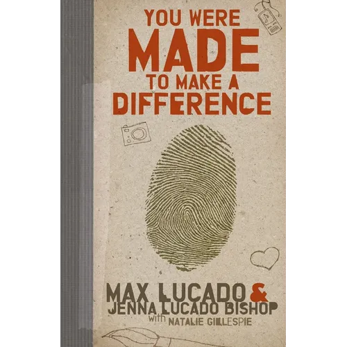 You Were Made to Make a Difference: An Interactive Teen Devotional to Finding Your Calling and Enacting Change