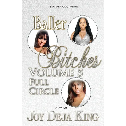 Baller Bitches Volume 5: Full Circle