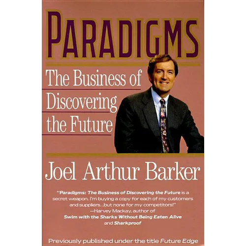 Paradigms: Business of Discovering the Future, the